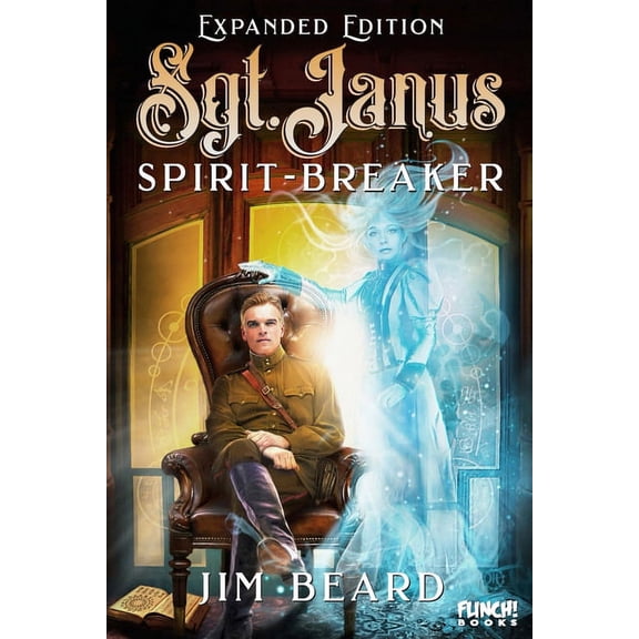 Sgt. Janus Spirit-Breaker (Paperback) by Jim Beard