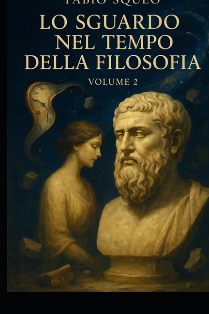 Sguardo Panoramico Nel Tempo Della Filos Lo sguardo nel tempo della filosofia: Volume 2, (Paperback)