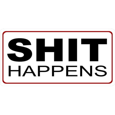 Sh-- Happens Photo License Plate