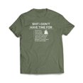 thumbnail image 1 of Sh!t I don't have time for T-Shirt, 1 of 10
