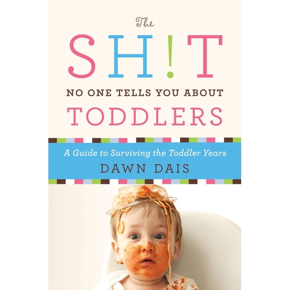 Sh!t No One Tells You: The Sh!t No One Tells You About Toddlers (Series #2) (Paperback)
