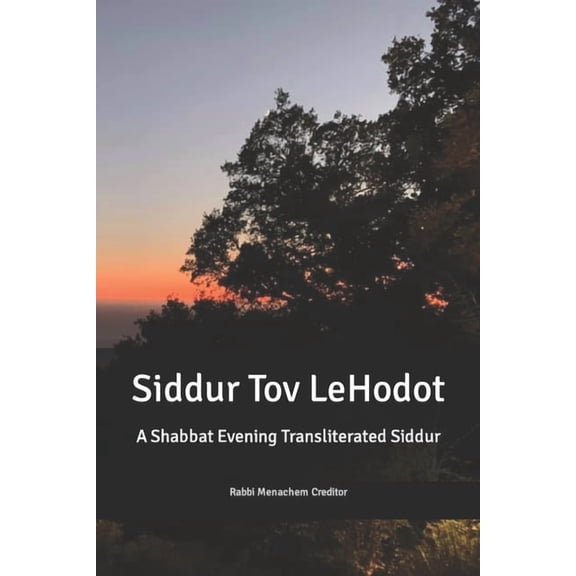 Shabbat Evening Transliterated Siddur (Hebrew Edition): Siddur Tov leHodot