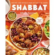 Shabbat Recipes and Rituals from My Table to Yours Hardcover