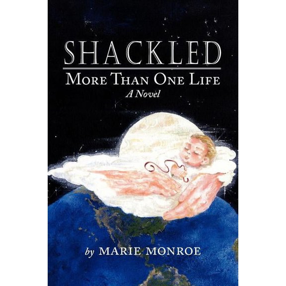 Shackled: More Than One Life A Novel, (Paperback)