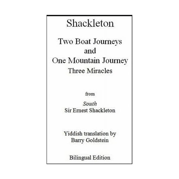 Shackleton's Three Miracles: Bilingual Yiddish-English Translation of the Endurance Expedition, (Paperback)