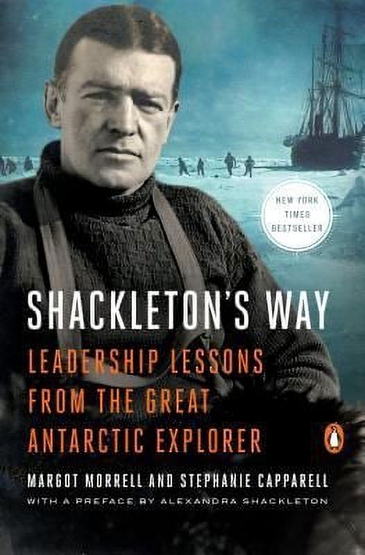 Shackleton's Way Leadership Lessons from the Great Antarctic Explorer 9780142002360 Used / Pre