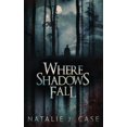 thumbnail image 1 of Shades and Shadows Where Shadows Fall, Book 3, (Paperback), 1 of 1