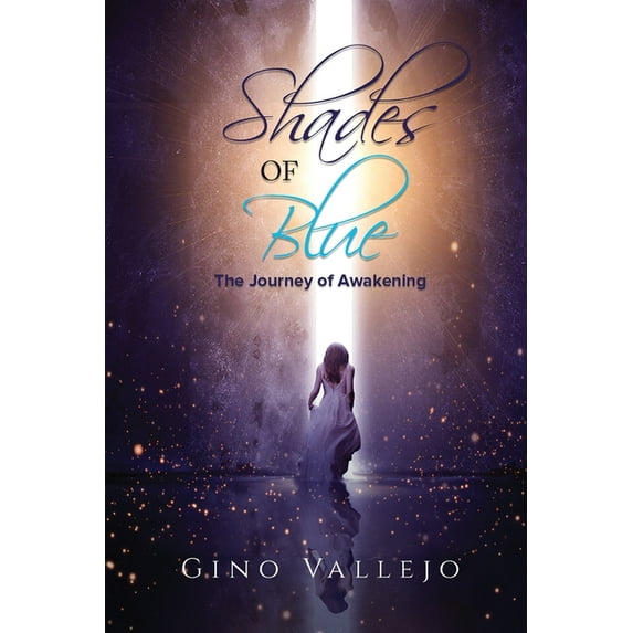 Shades of Blue: The Journey of Awakening, (Paperback)