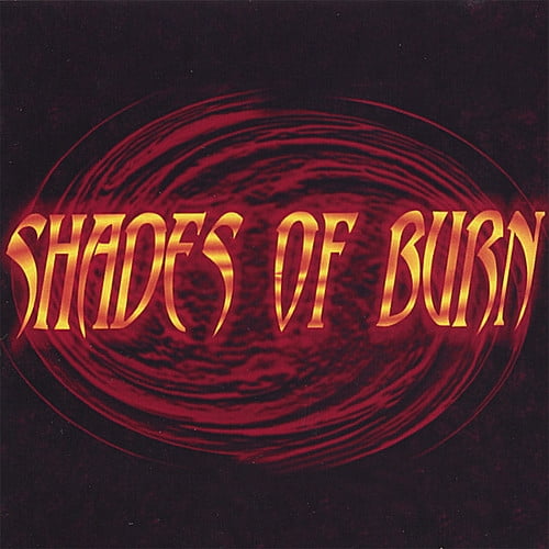 Shades of Burn - Shades of Burn - Music & Performance - CD