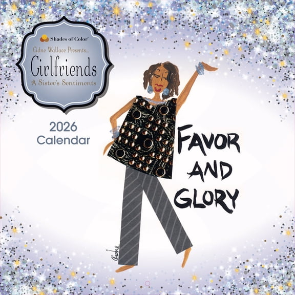 Shades of Color Girlfriends, a Sister's Sentiments 2026 Wall Calendar, (Paperback)