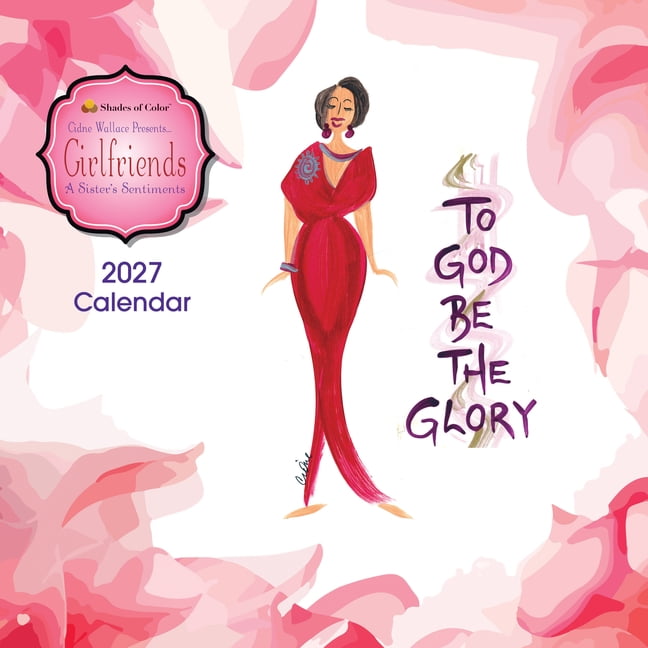 Shades of Color Girlfriends, a Sister's Sentiments 2027 Wall Calendar, (Paperback)