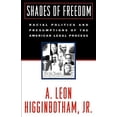 thumbnail image 1 of Pre-Owned Shades of Freedom: Racial Politics and Presumptions of the American Legal Process Race and the American Legal Process, Volume II (Paperback) 0195122887 9780195122886, 1 of 1