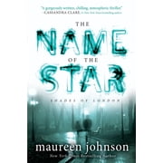 Shades of London The Name of the Star, Book 01, Paperback