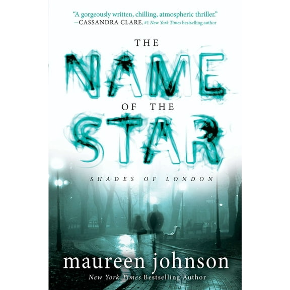 Shades of London The Name of the Star, Book 01, (Paperback)