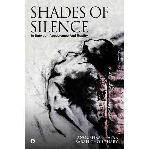 Shades of Silence: In between Appearance and Reality (Paperback)