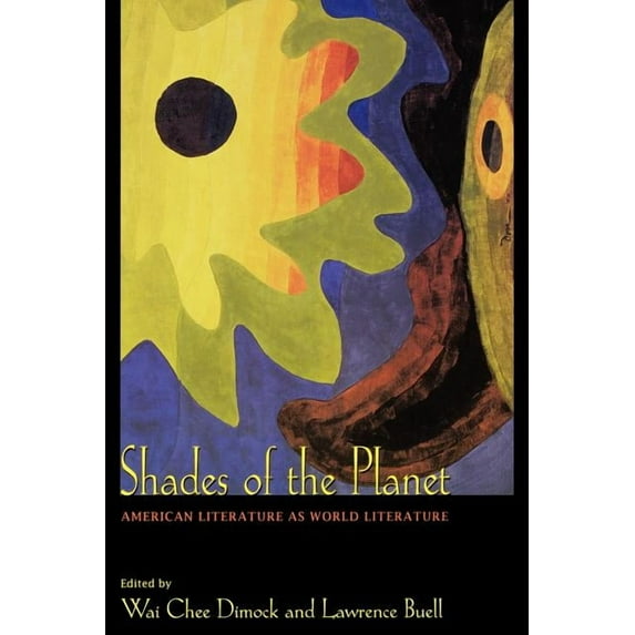 Shades of the Planet: American Literature as World Literature, (Paperback)