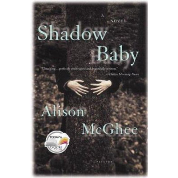 Pre-Owned Shadow Baby (Today Show Book Club #14) (Paperback) 0312423772 9780312423773