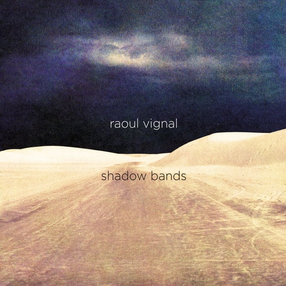 Raoul Vignal Shadow Bands (Vinyl Record) 12" Album