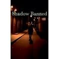 thumbnail image 1 of Shadow Banned Shadow Banned, Book 1, (Paperback), 1 of 1