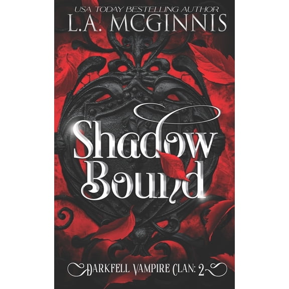 The Darkfell Vampire Clan Shadow Bound: The Darkfell Vampire Clan: 2, Book 2, (Paperback)