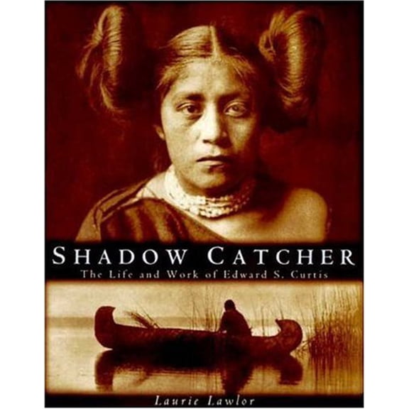 Pre-Owned Shadow Catcher: The Life and Work of Edward S. Curtis (Hardcover) 0802782884 9780802782885