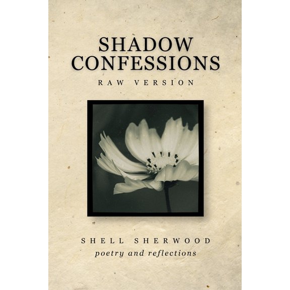 Shadow Confessions: Raw Version, (Paperback)