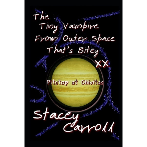 Shadow Conn Tiny Vampire: The Tiny Vampire From Outer Space That's Bitey XX (Paperback)