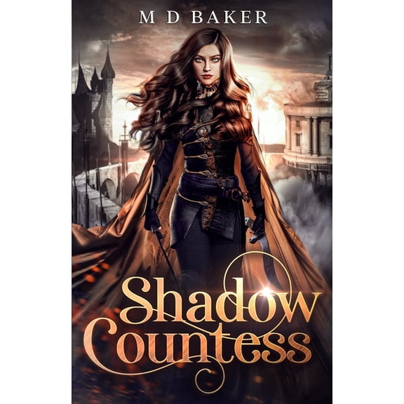Shadow Countess: A Fantasy Adventure Romance (Paperback) by Baker