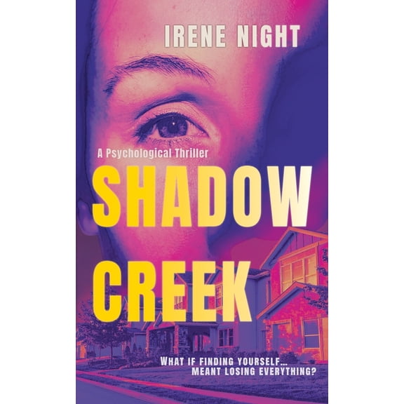 Shadow Creek: A gripping psychological thriller, (Paperback)