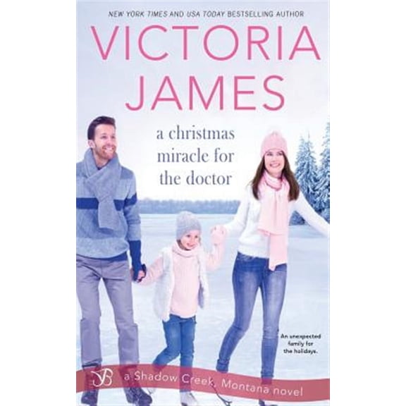 Shadow Creek, Montana: A Christmas Miracle for the Doctor (Paperback)