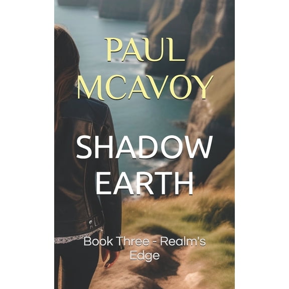 Shadow Earth Shadow Earth Book 3: Realm's Edge, Book 3, (Paperback)