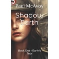 thumbnail image 1 of Shadow Earth Shadow Earth: Book One - Earth's Tear, Book 1, (Paperback), 1 of 1