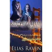 Shadow & Flame - Part Two The Collective - Season 1, Episode 9 Paperback