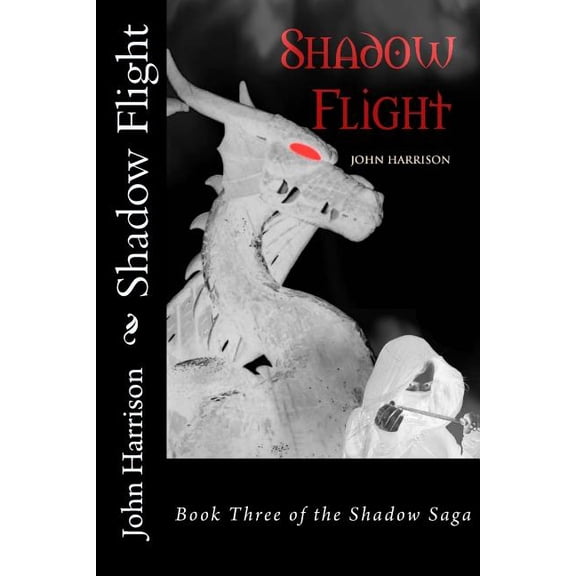 Shadow Flight: Book Three of the Shadow Saga