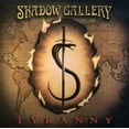 thumbnail image 1 of Shadow Gallery - Tyranny - Heavy Metal - CD, 1 of 1