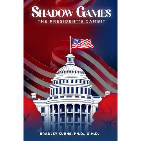 Shadow Games: The President's Gambit, (Paperback)