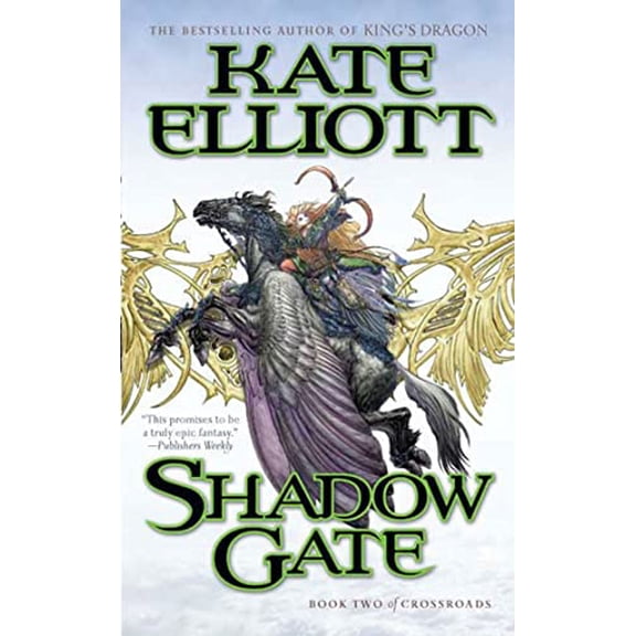 Pre-Owned Shadow Gate: Book Two of Crossroads (Unknown) 0765349310 9780765349316