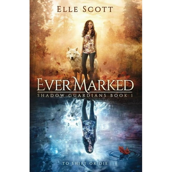 Shadow Guardians Ever Marked, Book 1, (Paperback)