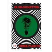 Shadow Home Plants 59 Silhouettes, Book 16, Paperback