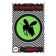 Shadow Insect 67 Silhouettes, Book 29, Paperback
