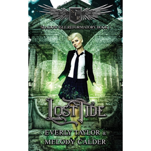 Shadow Isle Reformatory (Reverse Harem Series): Lost Tide (Shadow Isle Reformatory Book 3) (Series #3) (Paperback)