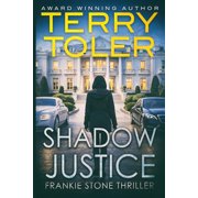 Frankie Stone Thrillers Shadow Justice, Book 2, Paperback