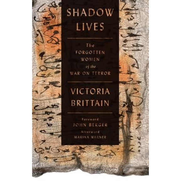 Pre-Owned Shadow Lives: The Forgotten Women of the War on Terror (Paperback) 0745333265 9780745333267