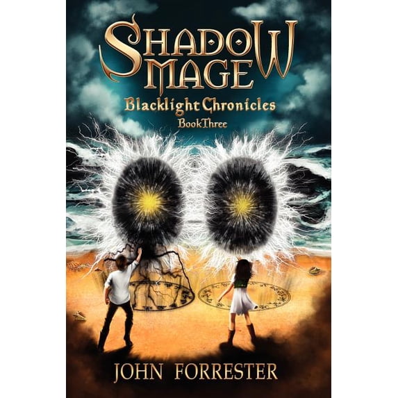Blacklight Chronicles Shadow Mage: Blacklight Chronicles, Book 2, (Paperback)
