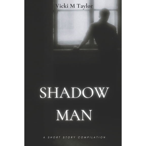 Shadow Man: Short Story Compilation, (Paperback)