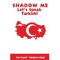 thumbnail image 1 of Shadow Me: Let's Speak Turkish!, 1 of 1