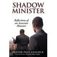 thumbnail image 1 of Shadow Minister : Reflections of an Associate Minister (Paperback), 1 of 1