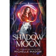 Star Touched Wolf Born Shadow Moon Star Touched Wolf Born 2, Book 2, Paperback