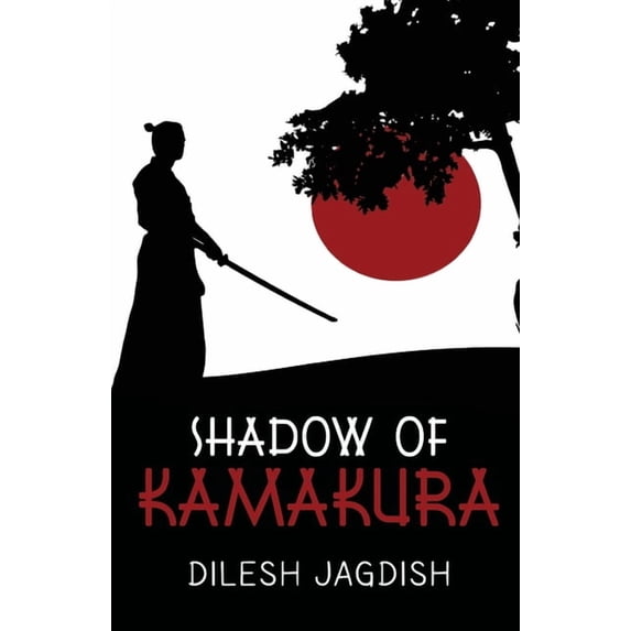 Shadow Of Kamakura Paperback 1784658103 9781784658106 Dilesh Jagdish