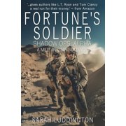Shadow Ops Fortune's Soldier Shadow Ops Alpha, Book 1, Paperback